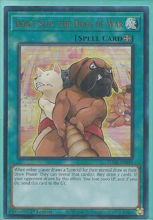 Yugioh - Don’t Slip, the Dogs of War *Ultra Rare* BLMR-EN010 (NM/M)