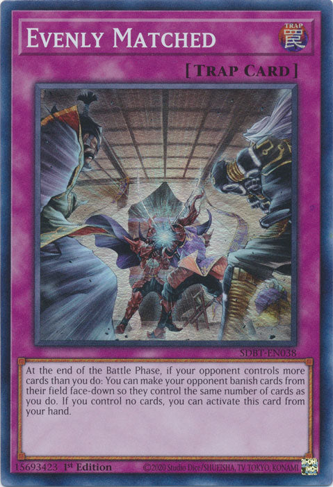 Yugioh - Evenly Matched *Super Rare* SDBT-EN038 (NM)